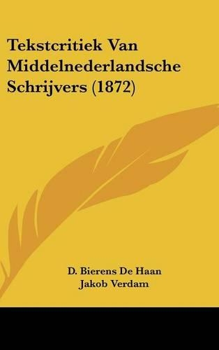 Tekstcritiek Van Middelnederlandsche Schrijvers (1872)
