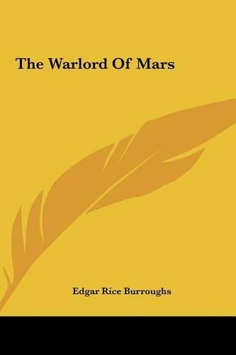 The Warlord of Mars the Warlord of Mars