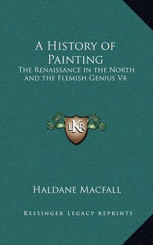 A History of Painting: The Renaissance in the North and the Flemish Genius V4(English)