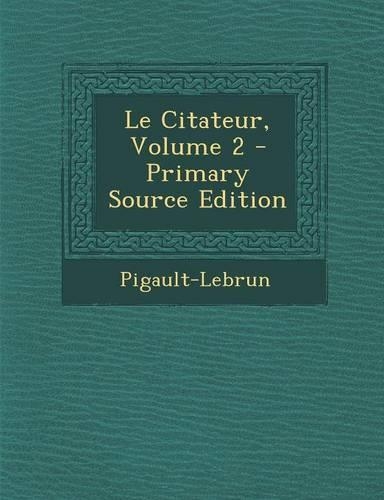 Le Citateur, Volume 2: (French)