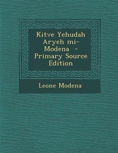 Kitve Yehudah Aryeh Mi-Modena