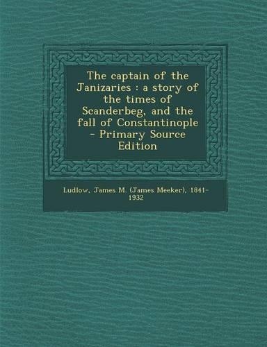 The Captain of the Janizaries