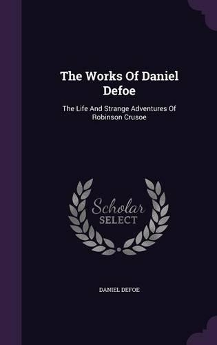 The Works Of Daniel Defoe