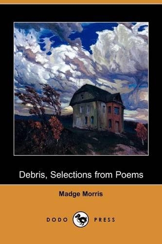Debris, Selections from Poems