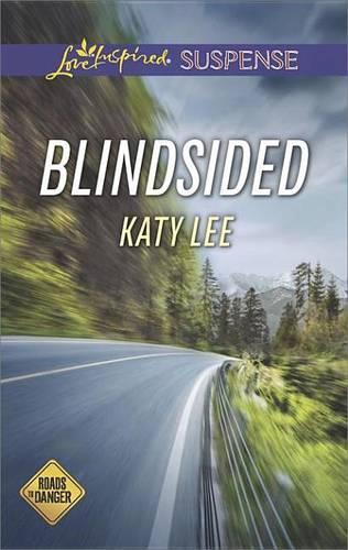 Blindsided: (Roads to Danger)