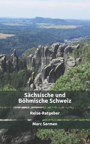 Sächsische und Böhmische Schweiz