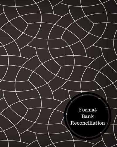 Format Bank Reconciliation