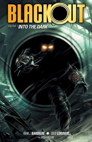 Blackout Volume 1: Into the Dark: Into the Dark
