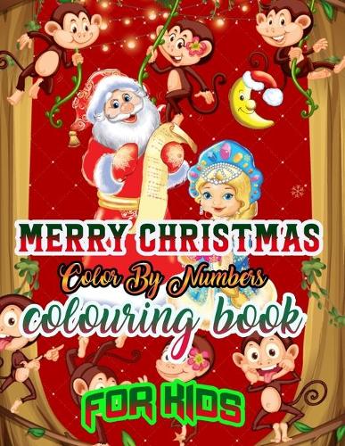 Merry Christmas Color by Numbers Coloring Book for Kids