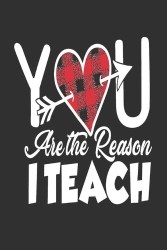 You Are the Reason I Teach