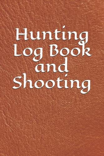 Hunting Log Book and Shooting