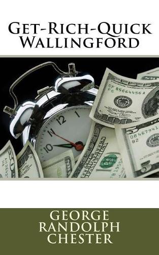 Get-Rich-Quick Wallingford