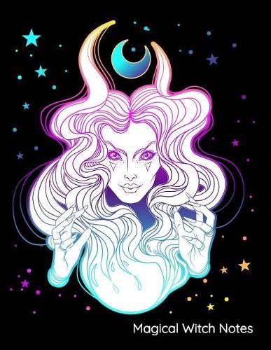 Magical Witch Notes: Notebook, Journal, Diary or Sketchbook with Lined Paper