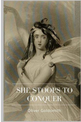 She Stoops to Conquer