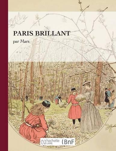 Paris Brillant: (Beaux Livres / Art)