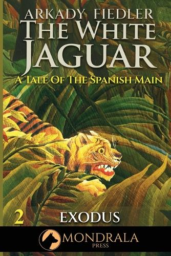 White Jaguar 2: A Tale of the Spanish Main
