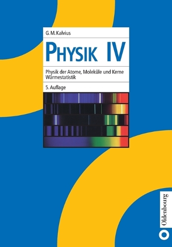 Physik IV: Physik Der Atome, Moleküle Und Kerne - Wärmestatistik