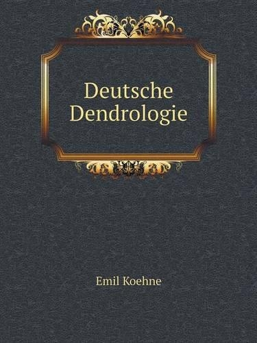 Deutsche Dendrologie