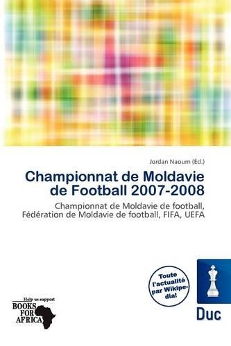 Championnat de Moldavie de Football 2007-2008: (French)