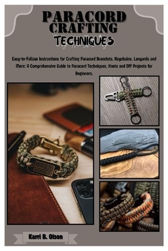 Paracord Crafting Techniques