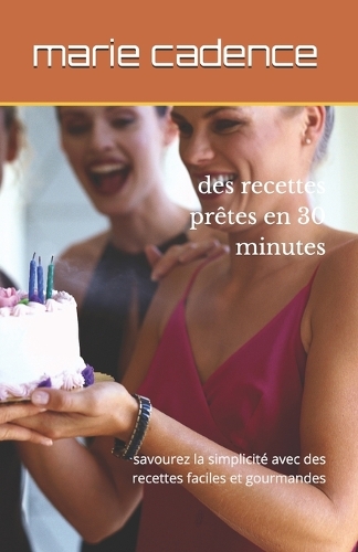 des recettes prêtes en 30 minutes
