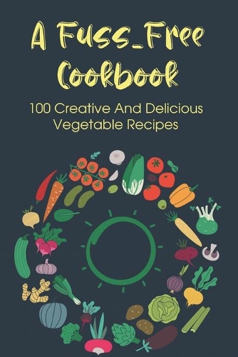 A Fuss-Free Cookbook