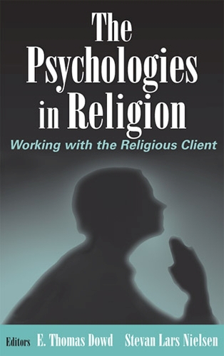 Psychologies in Religion: Working with the Religious Client