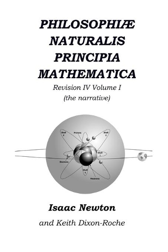 Philosophiæ Naturalis Principia Mathematica Revision IV - Volume I