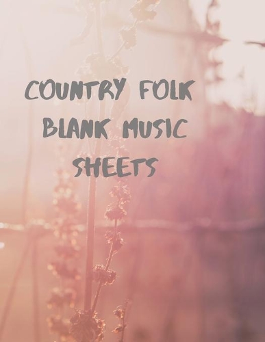 Country Folk Blank Music Sheets