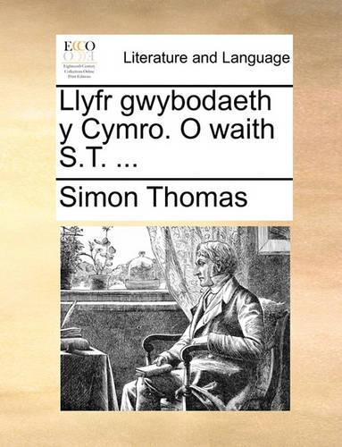 Llyfr Gwybodaeth y Cymro. O Waith S.T. ...