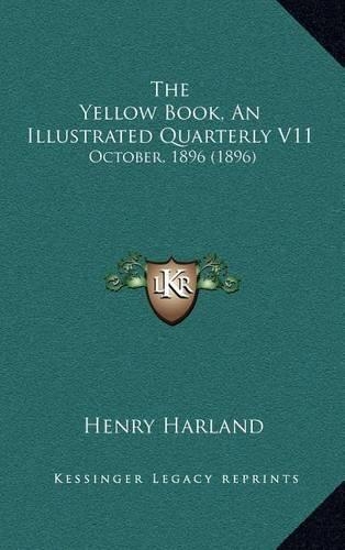 The Yellow Book, an Illustrated Quarterly V11