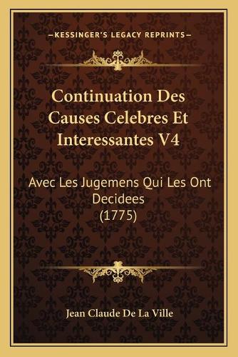 Continuation Des Causes Celebres Et Interessantes V4