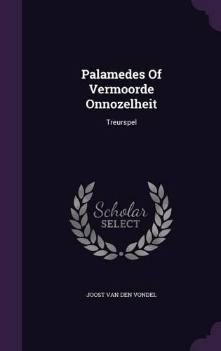 Palamedes of Vermoorde Onnozelheit