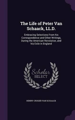 The Life of Peter Van Schaack, LL.D.