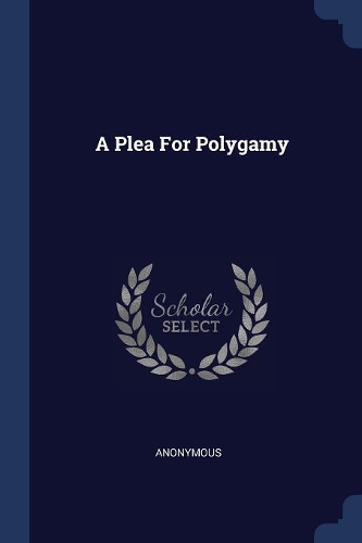 Plea For Polygamy