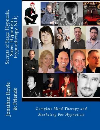 Secrets of Stage Hypnosis, Street Hypnotism, Hypnotherapy, NLP,