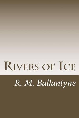 Rivers of Ice