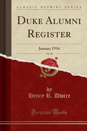 Duke Alumni Register, Vol. 20: January 1934 (Classic Reprint)