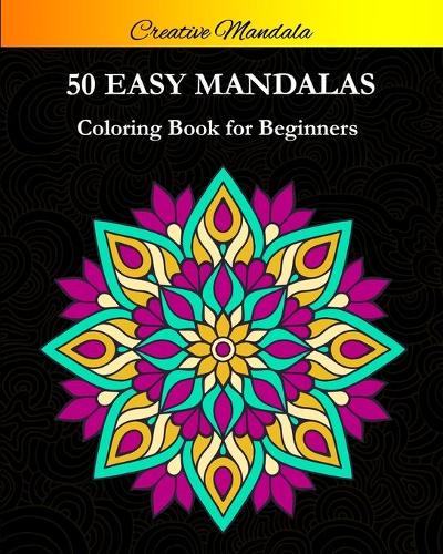 Easy Mandala Coloring Book For Beginners
