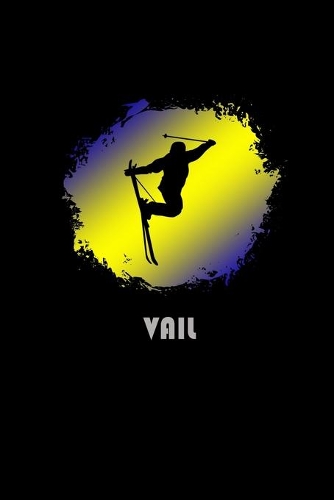 Vail: Colorado Composition Notebook & Notepad Journal For Skiers. 6 x 9 Inch Lined College Ruled Note Book With Soft Matte Cover For Skiing Lovers.