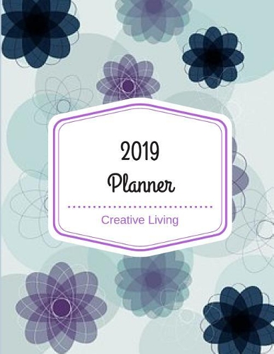 2019 Planner: 8-1/2" X 11," 2019 Weekly Calendar & Planner, 52-Week Organizer/Journal, Goals & To-Do - Multi-Color