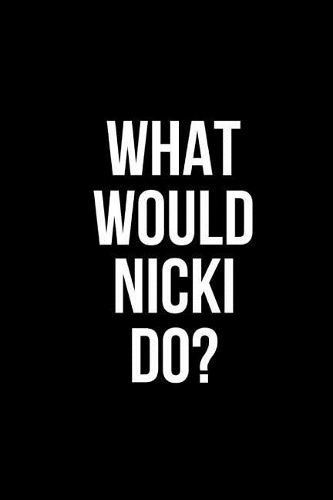 What Would Nicki Do