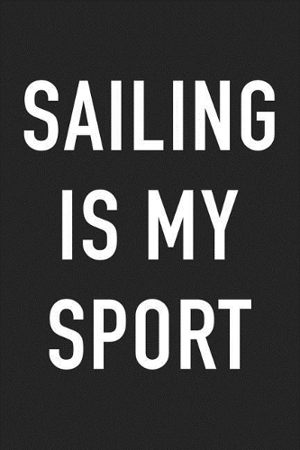 Sailing Is My Sport