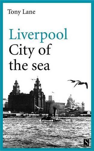 Liverpool: City of the Sea