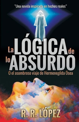 La L�gica de Lo Absurdo