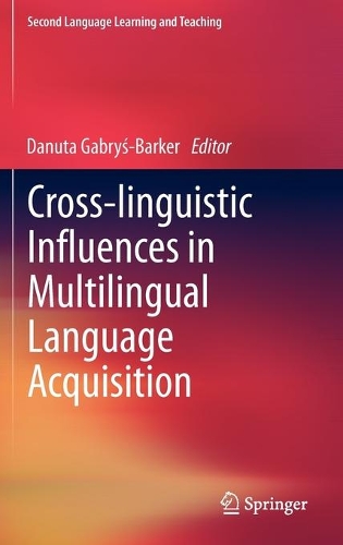 Cross-linguistic Influences in Multilingual Language Acquisition