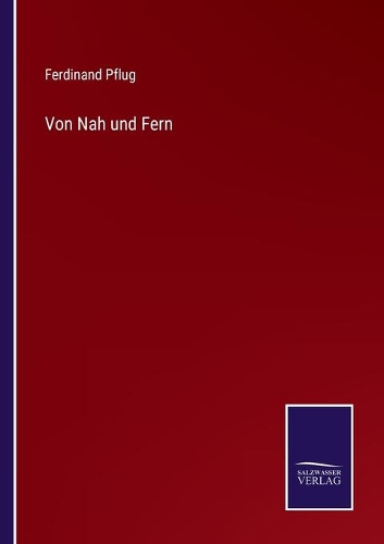 Von Nah und Fern