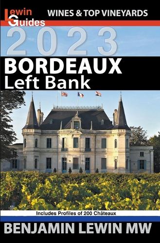Bordeaux: Left Bank(1 Guides to Wines and Top Vineyards)