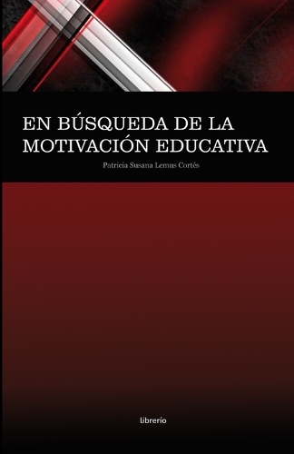 En búsqueda de la motivación educativa