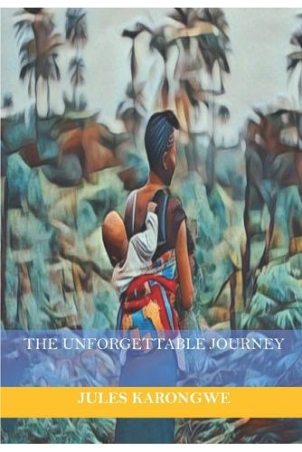 The Unforgettable Journey